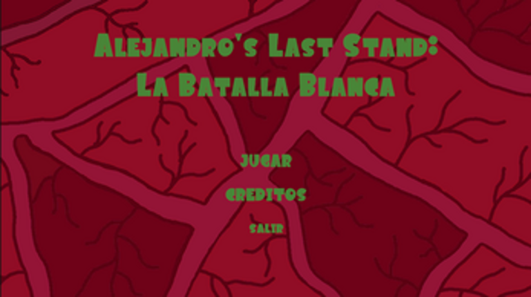 Alejandro's Last Stand: La Batalla Blanca Image