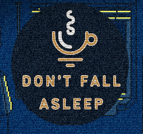 Don't fall asleep Game Cover