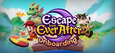 Escape from Ever After: Onboarding Image