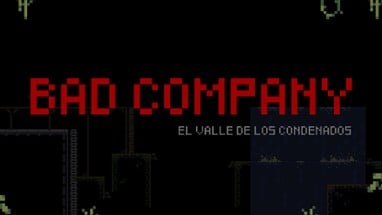 Bad Company - El Valle de los Condenados Image