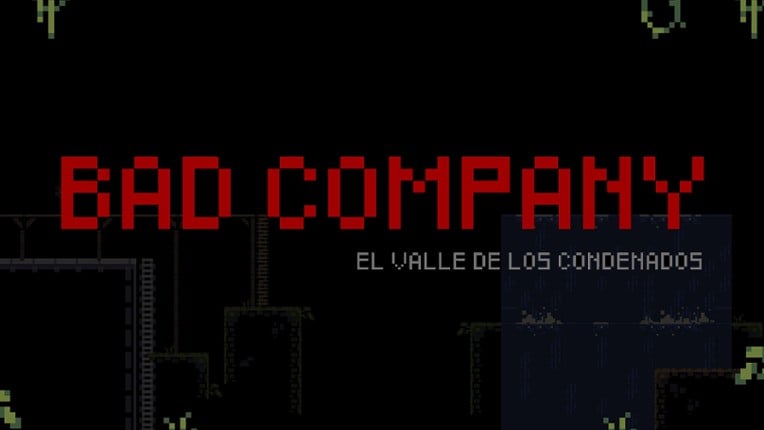 Bad Company - El Valle de los Condenados Game Cover