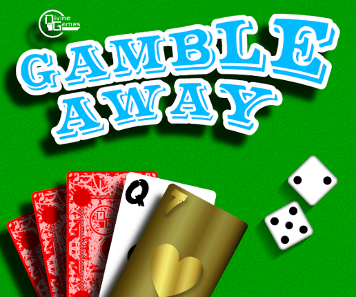 Gamble Away Image