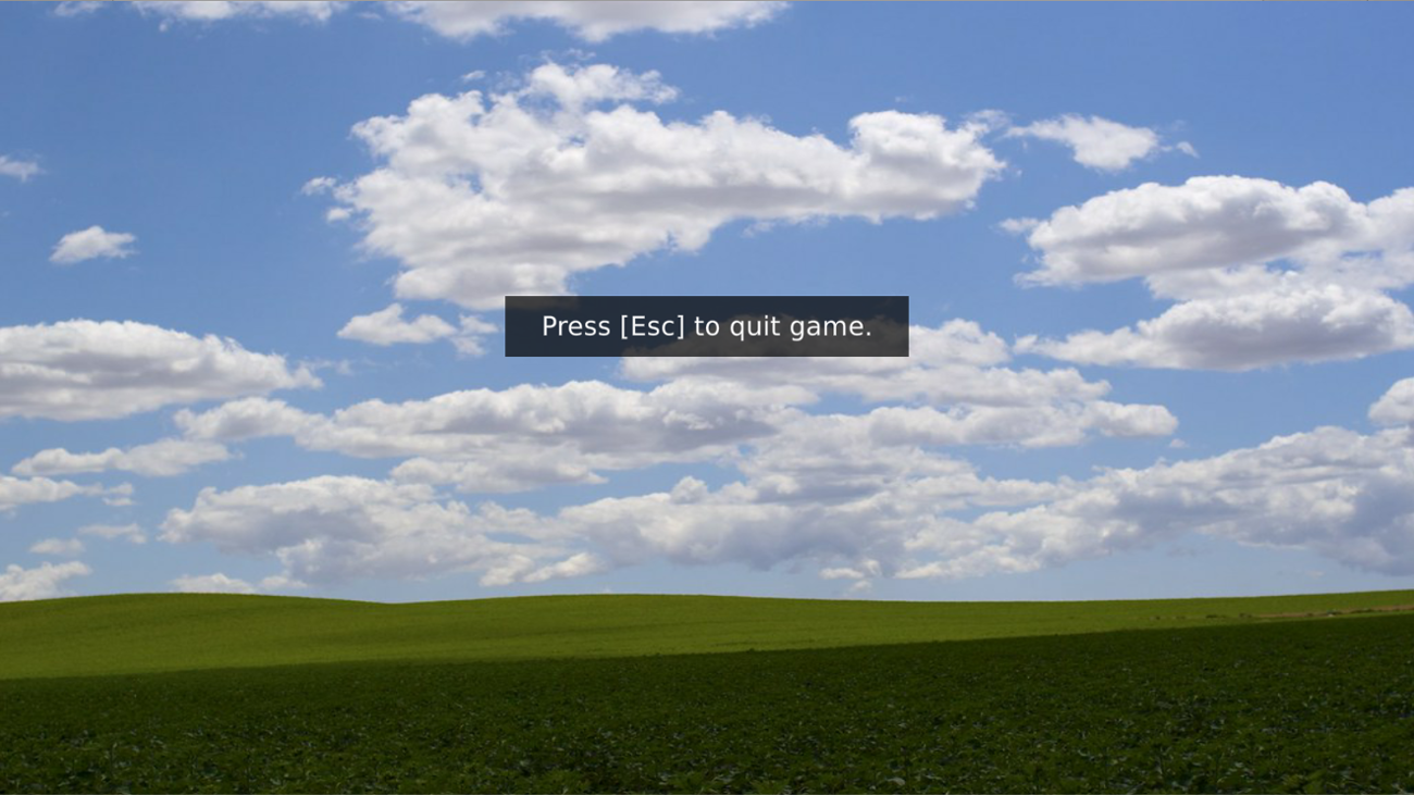 Games like Press Escape to Quit
