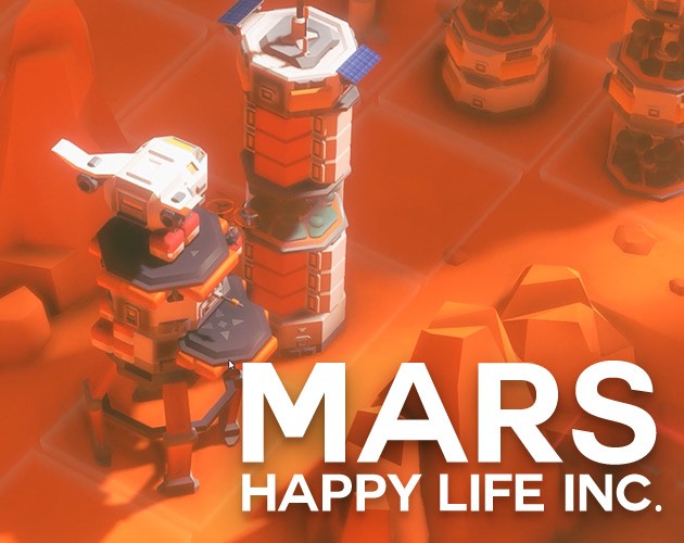 Games like Mars Happy Life Inc.