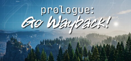 Games like Prologue: Go Wayback!