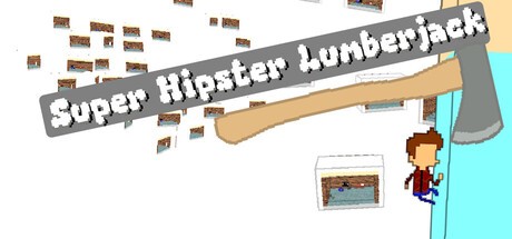 Games like Super Hipster Lumberjack