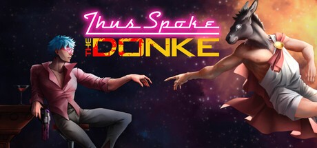 Games like Thus Spoke the Donke