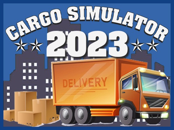 Cargo Simulator 2023 Image