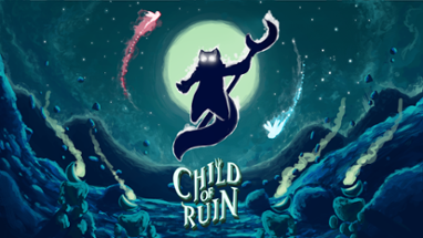 Child of Ruin Image