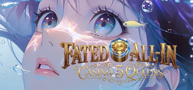 Fated All-In: Casino 5 Queens Image