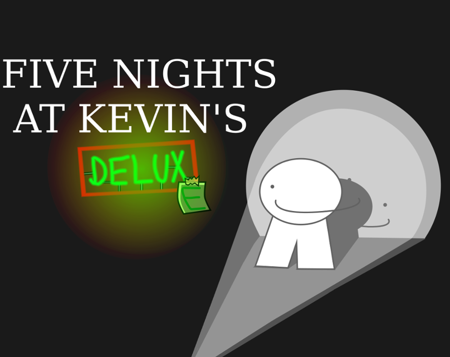 Games like Five Nights at Kevin's Deluxe