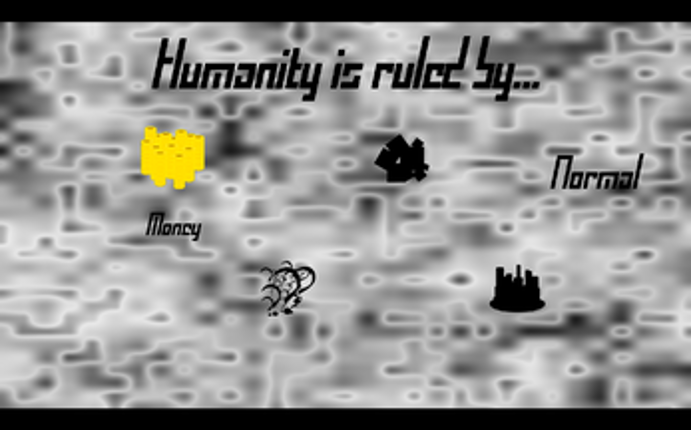 Humanity is ruled by... Image