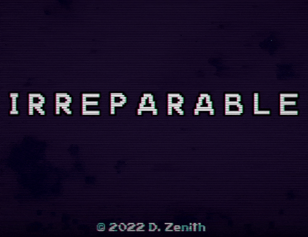 Games like IRREPARABLE - A Game About Loss
