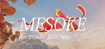 Mesoké : An inside journey Image