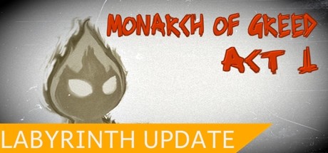 Games like Monarch of Greed - Act 1