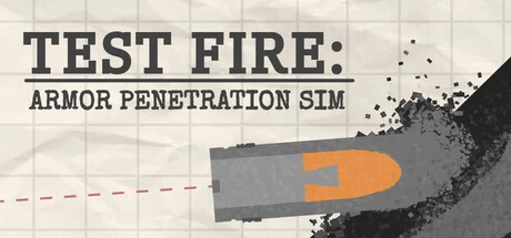 Games like Test Fire: Armor Penetration Sim