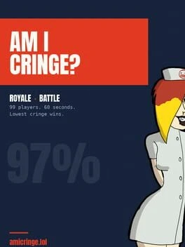 Games like Am I Cringe?