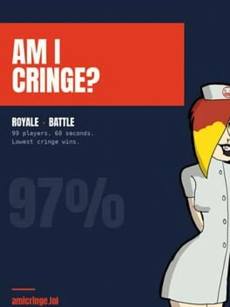 Am I Cringe? Image