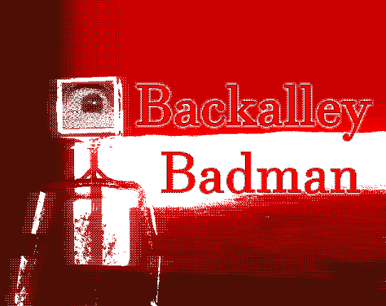 Backalley Badman Image