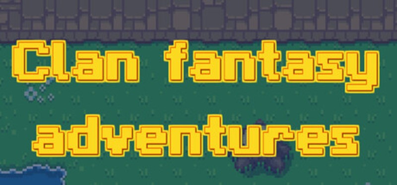 Clan fantasy adventures Image