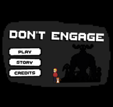 Don't Engage Image