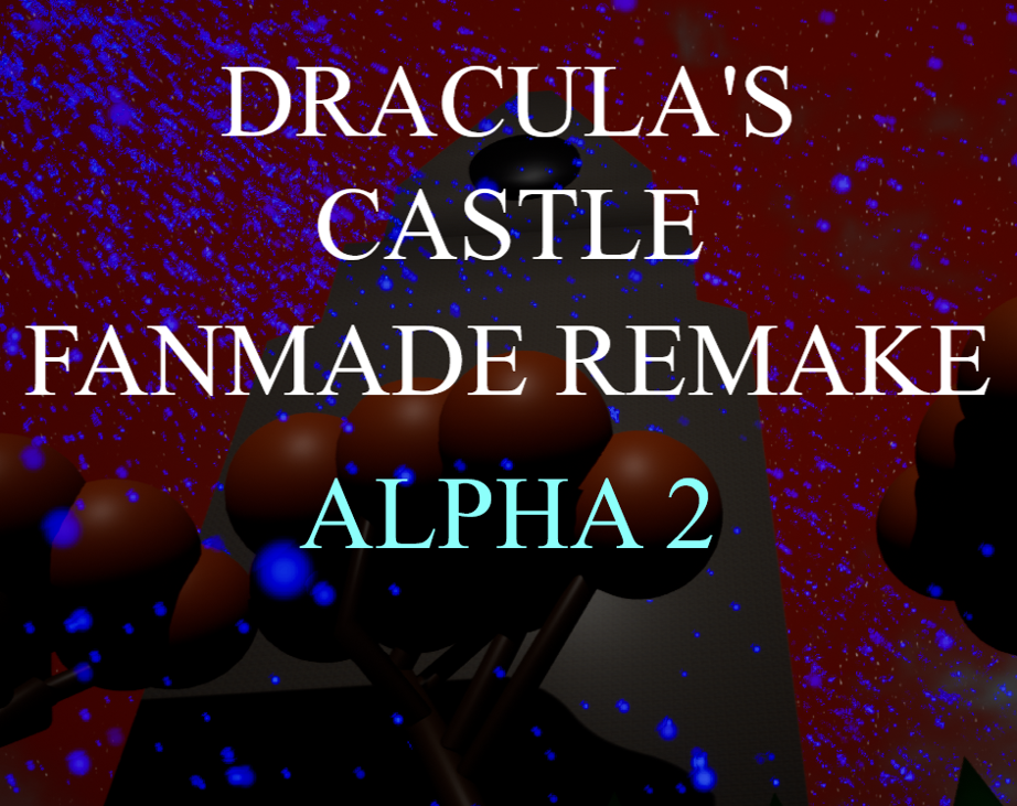 Games like Dracula's Castle Fanmade Remake (Beta 1)