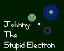 Ludum Dare 46 - Johnny The Stupid Electron Image