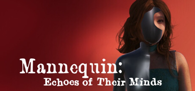 Mannequin: Echoes of Their Minds Image