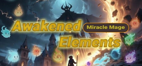 Games like Miracle Mage: Awakened Elements