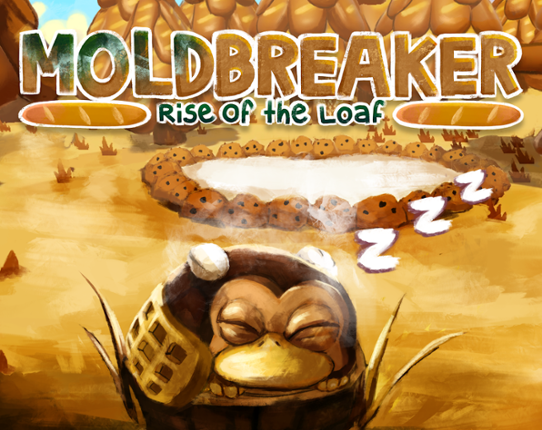 Moldbreaker: Rise of the Loaf Game Cover