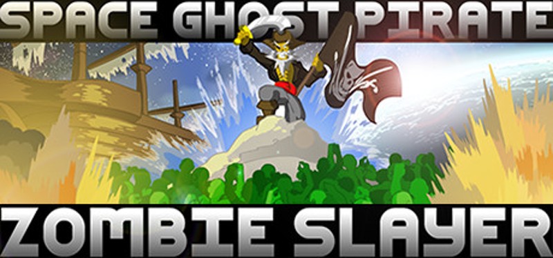 Space Ghost Pirate Zombie Slayer Image