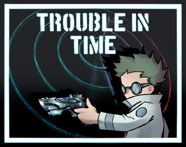 Games like Trouble In Time