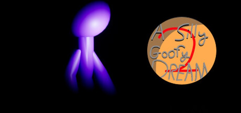 A Silly Goofy Dream 2 Image