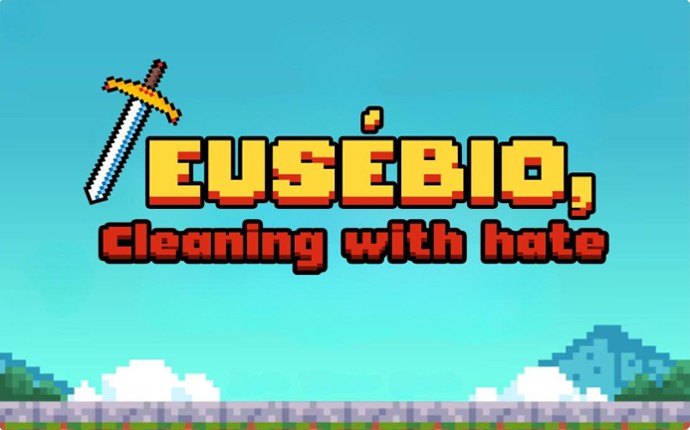 EUSÉBIO, CLEANING WITH HATE Image