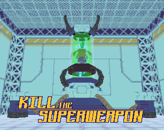 Kill the Superweapon Game Cover