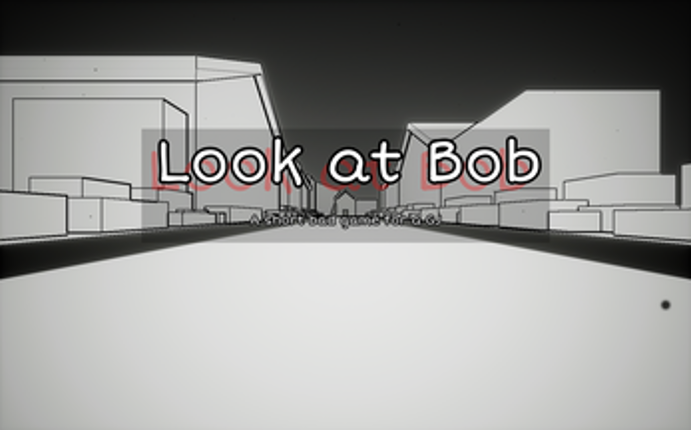 Look at Bob screenshot