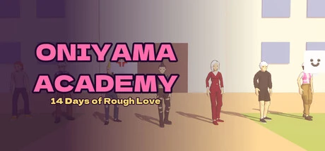 Games like Oniyama Academy: 14 Days of Rough Love