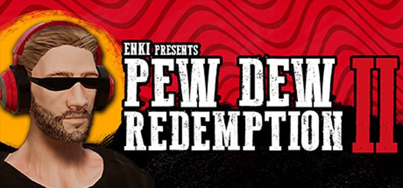 Pew Dew Redemption Game Cover