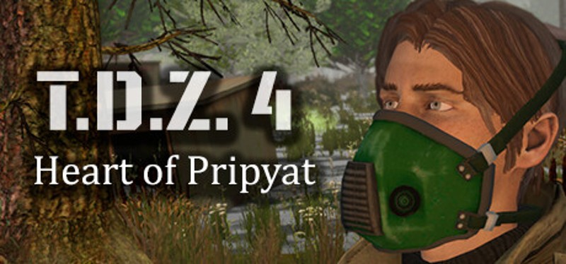 T.D.Z. 4 Heart of Pripyat Game Cover