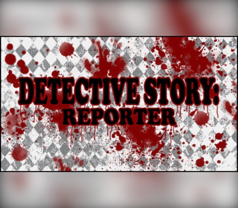 Detective Story: Reporter Image