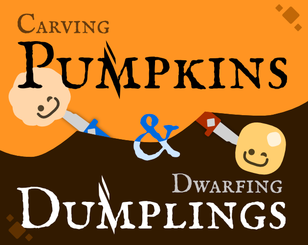 Games like Carving Pumpkins & Dwarfing Dumplings