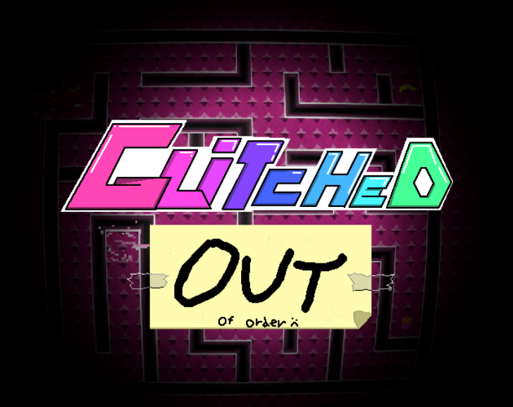 Games like Glitched - OUT of order