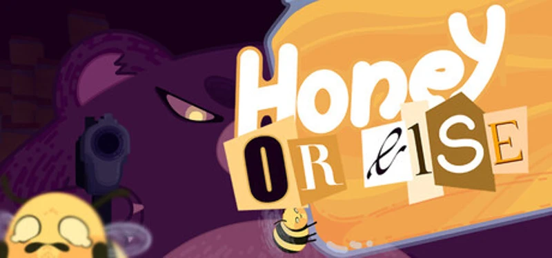Honey or Else Image