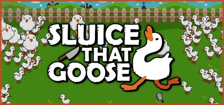 Games like Sluice That Goose!