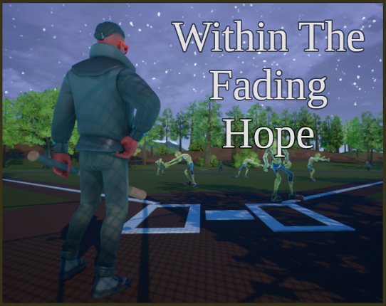 Within the fading hope - zombie apocalypse Image