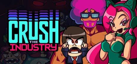 Games like Crush the Industry