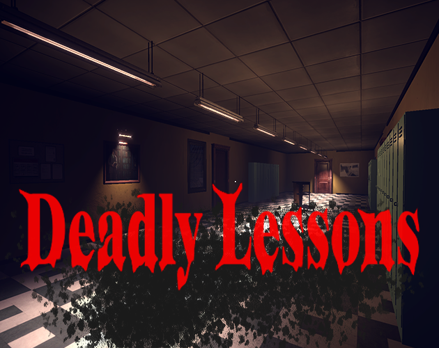 Games like Deadly Lessons