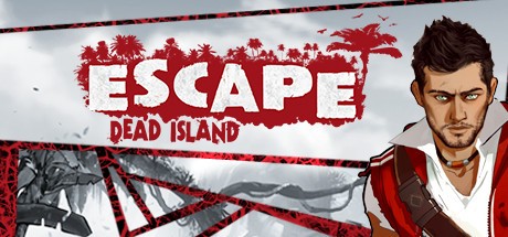 Games like Escape Dead Island