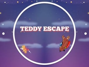 Escape with Teddy Image