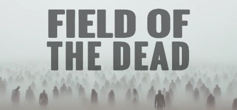 Field of the Dead Game Cover